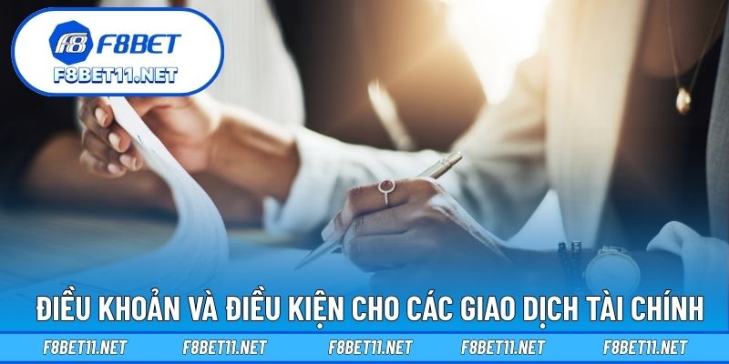 Điều Khoản Và Điều Kiện 3 Điều khoản và điều kiện cho các giao dịch tài chính