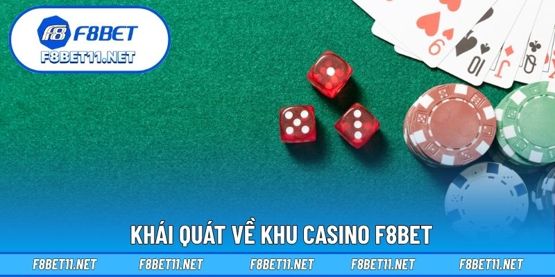 Casino F8BET 1 Khái quát về khu Casino F8BET