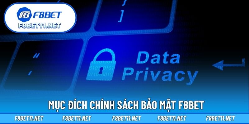 Chính Sách Bảo Mật 1 Mục đích chính sách bảo mật F8BET