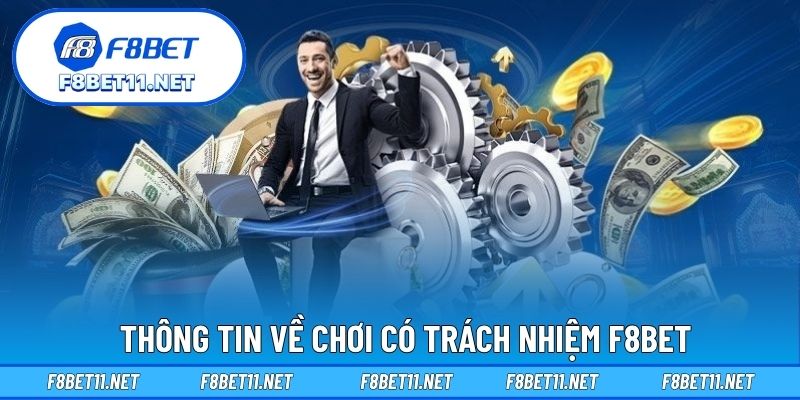 Thông tin về chơi có trách nhiệm F8BET